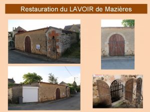 Restauration du LAVOIR de Mazires Lorigine des lavoirs