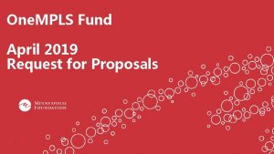 One MPLS Fund April 2019 Request for Proposals