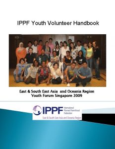 IPPF Youth Volunteer Handbook East South East Asia