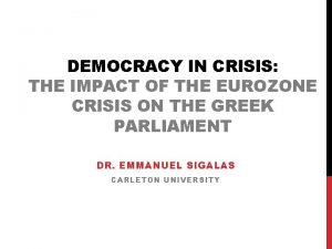 DEMOCRACY IN CRISIS THE IMPACT OF THE EUROZONE