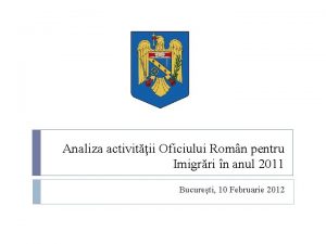 Analiza activitii Oficiului Romn pentru Imigrri n anul