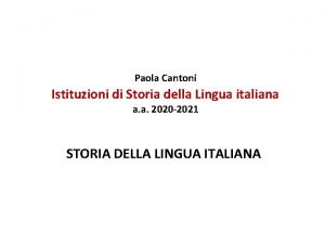 Paola Cantoni Istituzioni di Storia della Lingua italiana