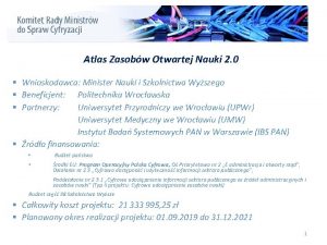 Atlas Zasobw Otwartej Nauki 2 0 Wnioskodawca Minister