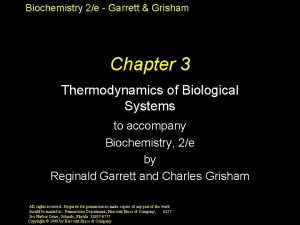 Biochemistry 2e Garrett Grisham Chapter 3 Thermodynamics of