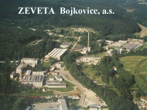 ZEVETA Bojkovice a s Liberec Prag Plzen Olomouc