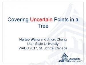 Covering Uncertain Points in a Tree Haitao Wang