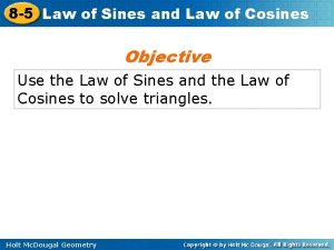 8 5 Law of Sines and Law of