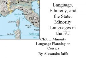 Language Ethnicity and the State Minority Languages in