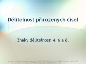 Dlitelnost pirozench sel Znaky dlitelnosti 4 6 a