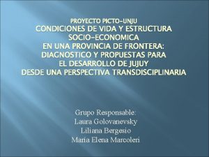 PROYECTO PICTOUNJU CONDICIONES DE VIDA Y ESTRUCTURA SOCIOECONOMICA