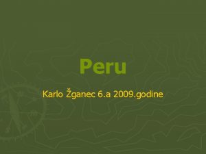 Peru Karlo ganec 6 a 2009 godine Peru