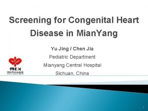 Screening for Congenital Heart Disease in Mian Yang