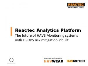 Reactec Analytics Platform The future of HAVS Monitoring