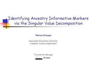 Identifying Ancestry Informative Markers via the Singular Value