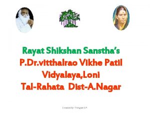 Rayat Shikshan Sansthas P Dr vitthalrao Vikhe Patil