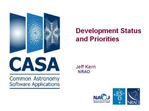 Development Status and Priorities Jeff Kern NRAO Interferometry