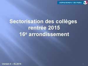 Sectorisation des collges rentre 2015 16 e arrondissement