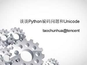 PythonUnicode taochunhuatencent outline Unicode Pythonstrunicode Json Unicode Ascii