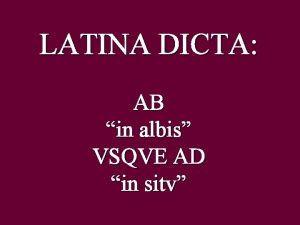 LATINA DICTA AB in albis VSQVE AD in