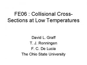 FE 06 Collisional Cross Sections at Low Temperatures