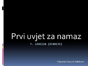 Prvi uvjet za namaz 7 LEKCIJA STARIJI Pripremio