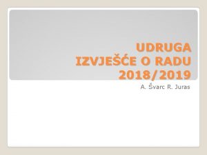 UDRUGA IZVJEE O RADU 20182019 A varc R