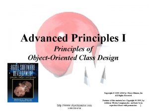 Advanced Principles I Principles of ObjectOriented Class Design