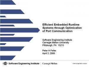 Efficient Embedded Runtime Systems through Optimization of Port