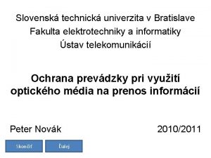 Slovensk technick univerzita v Bratislave Fakulta elektrotechniky a