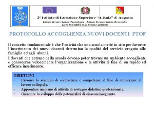 PROTOCOLLO ACCOGLIENZA NUOVI DOCENTI PTOF Il concetto fondamentale