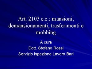 Art 2103 c c mansioni demansionamenti trasferimenti e