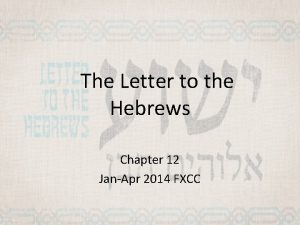 The Letter to the Hebrews Chapter 12 JanApr