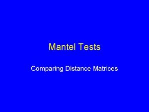 Mantel Tests Comparing Distance Matrices Spatial Autocorrelation Spatial
