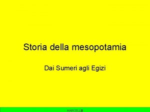 Storia della mesopotamia Dai Sumeri agli Egizi MARCELLo