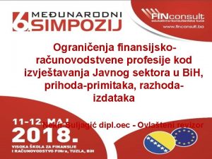 FINconsult Ogranienja finansijskoraunovodstvene profesije kod izvjetavanja Javnog sektora