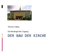 Thomas Sding Ein theologischer Zugang DER BAU DER