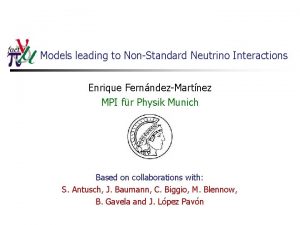 Models leading to NonStandard Neutrino Interactions Enrique FernndezMartnez