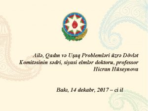 Ail Qadn v Uaq Problemlri zr Dvlt Komitsinin