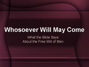 Whosoever Will May Come What the Bible Says