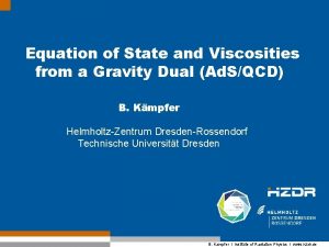 Equation of State and Viscosities from a Gravity