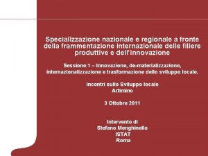 Specializzazione nazionale e regionale a fronte della frammentazione