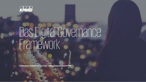 Das Digital Governance Framework Governance Assurance Services Digital