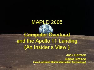 MAPLD 2005 Computer Overload and the Apollo 11