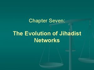 Chapter Seven The Evolution of Jihadist Networks Religion