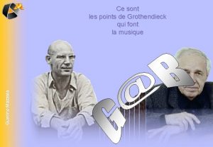 Guerino Mazzola Ce sont les points de Grothendieck