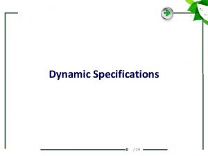 Dynamic Specifications 0 29 Dynamic Specifications v Spectral