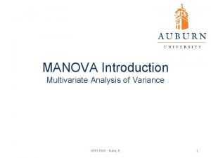 Statistics for the Behavioral Sciences MANOVA Introduction Multivariate