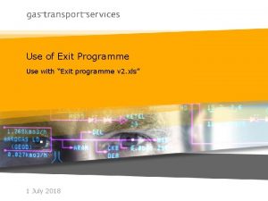 Use of Exit Programme Use with Exit programme