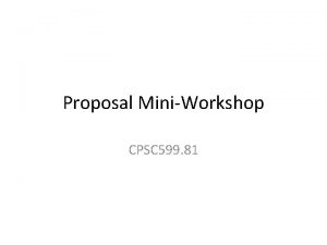 Proposal MiniWorkshop CPSC 599 81 ROSS from Dragons