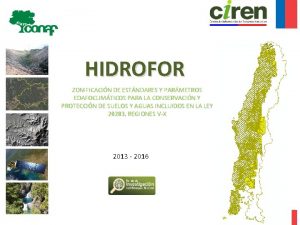 HIDROFOR ZONIFICACIN DE ESTNDARES Y PARMETROS EDAFOCLIMTICOS PARA